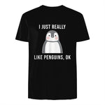Funny Penguin T-Shirt Cute Just Really Like Penguins Shirt in Black - back view