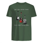 You Can Never Have Too Many Guitars T-Shirt Music Gift Tee in Military Green - back view