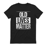 Old Lives Matter Funny Dad Birthday Gift T-Shirt in Black - back view