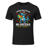 Autism Awareness I Wear Blue for My Big Brother Dinosaur in Black - front view