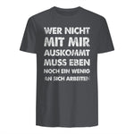 Lustiger Spruch Wer Nicht Mit Mir Auskommt An Sich Arbeiten in Charcoal - back view