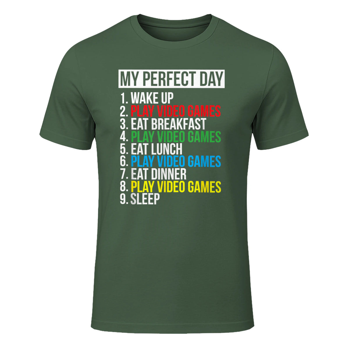 My Perfect Day Video Games Funny Cool Gamer in Military Green - front view