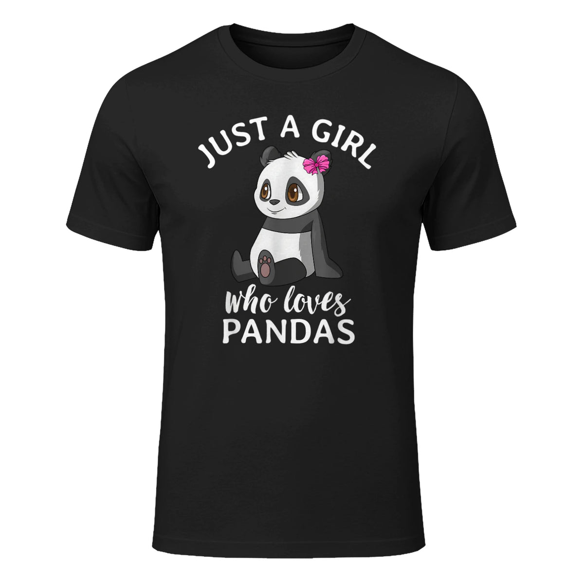 Cute Panda Kawaii Just A Girl Who Loves Pandas Girls in Black - front view