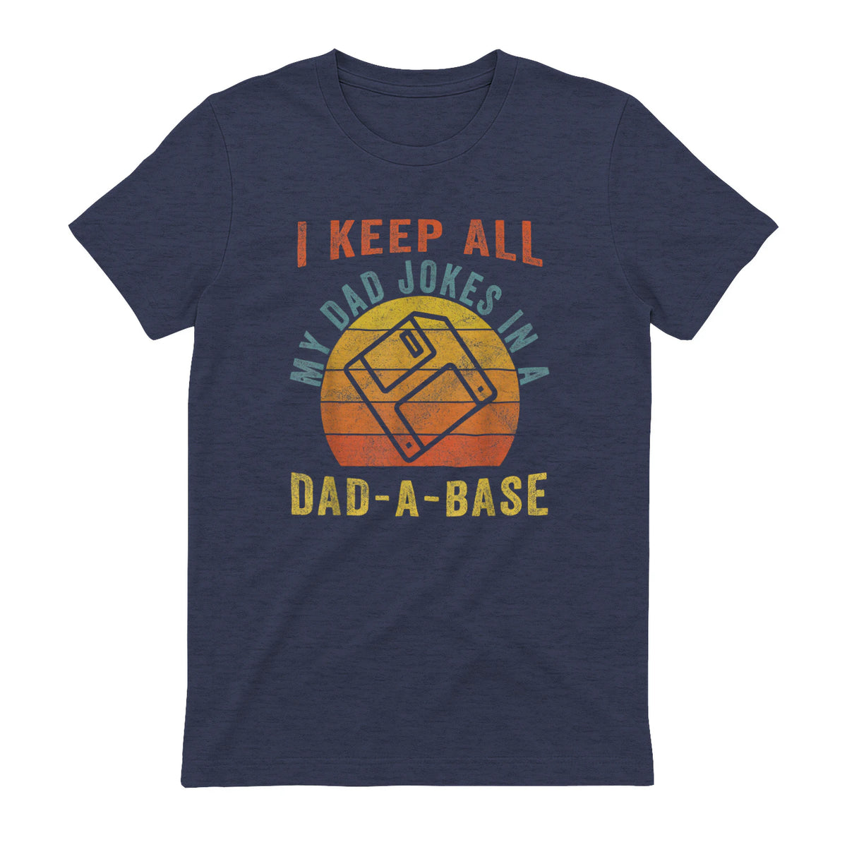 I Keep All My Dad Jokes In A Dad-A-Base Vintage Father Dad in Heather Navy - back view
