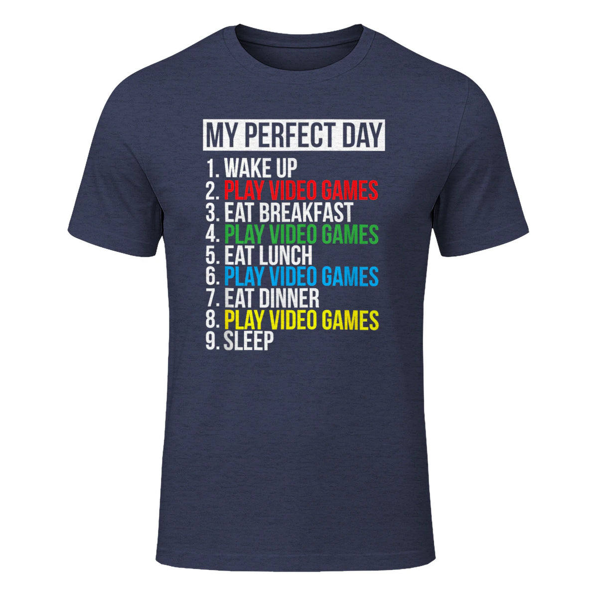 My Perfect Day Video Games Funny Cool Gamer in Heather Navy - front view