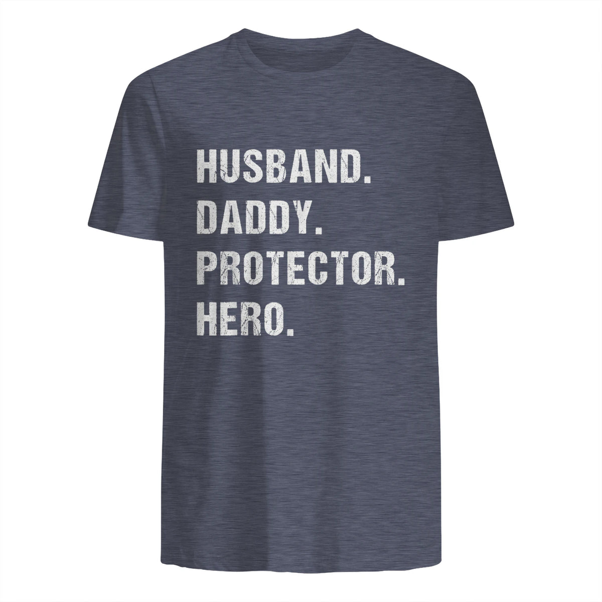 Husband Daddy Protector Hero T-Shirt in Heather Navy - back view
