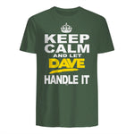 Funny Novelty T-Shirt Keep Calm and Let Dave Handle It tee in Military Green - back view