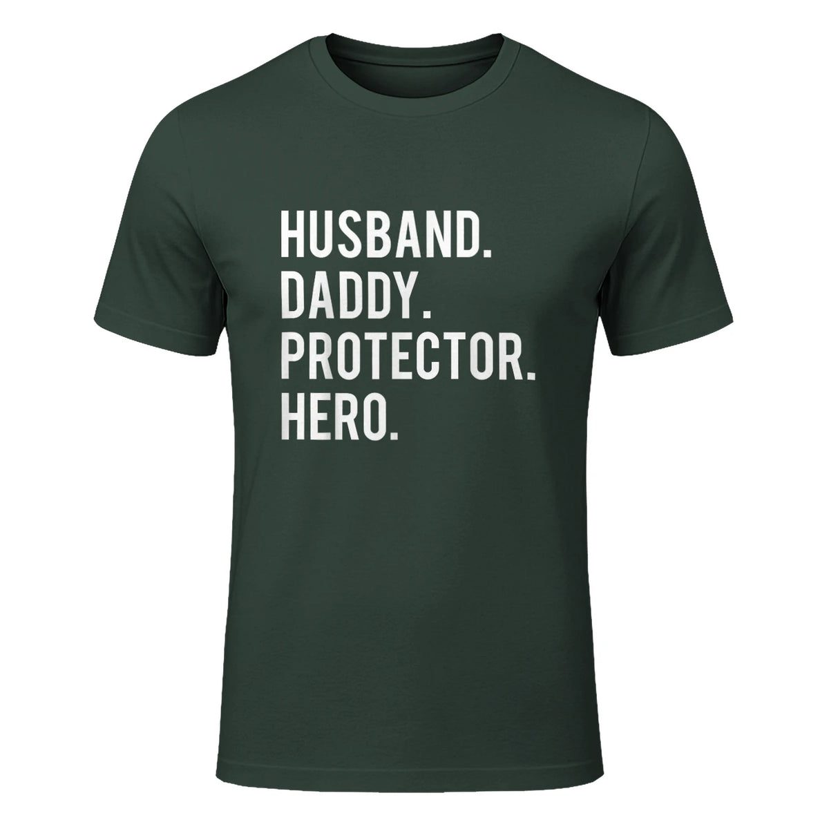 Husband daddy protector hero T Shirt cool father dad tee in Forest Green - front view