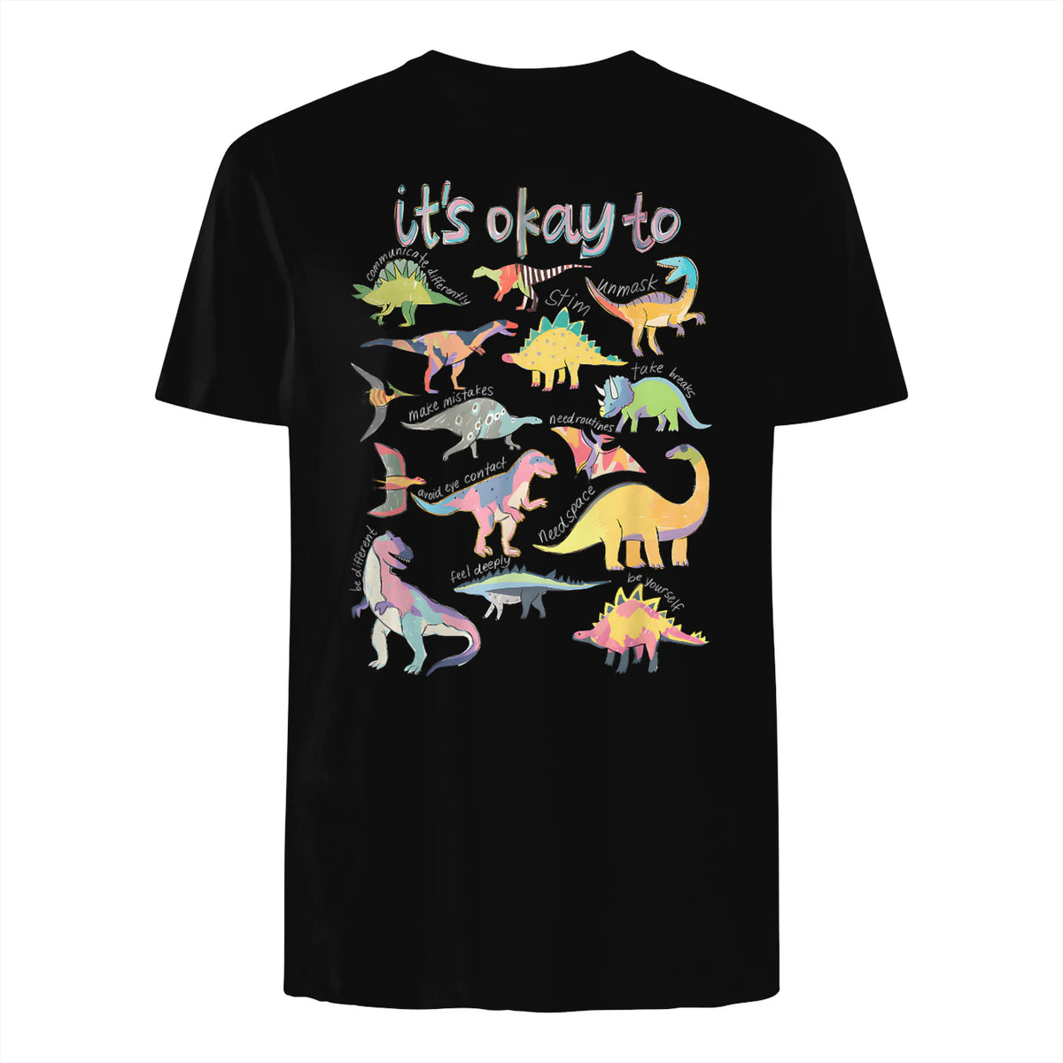 Autism Awareness It's Okay to Be Different Funny Dinosaur in Black - back view