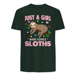 Just a Girl Who Loves Sloths Shirt Gift For Sloths Lover in Forest Green - back view