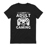 I Can't Adult Now I'm Gaming Gamer Console T-Shirt in Black - back view