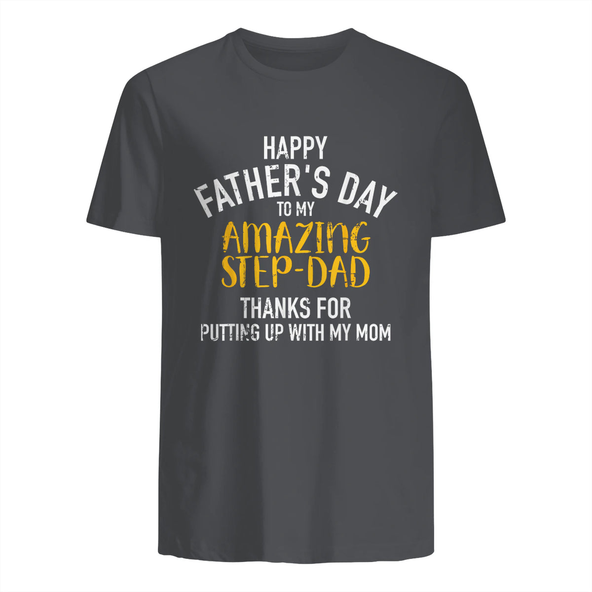 Happy father's day step dad in Charcoal - back view