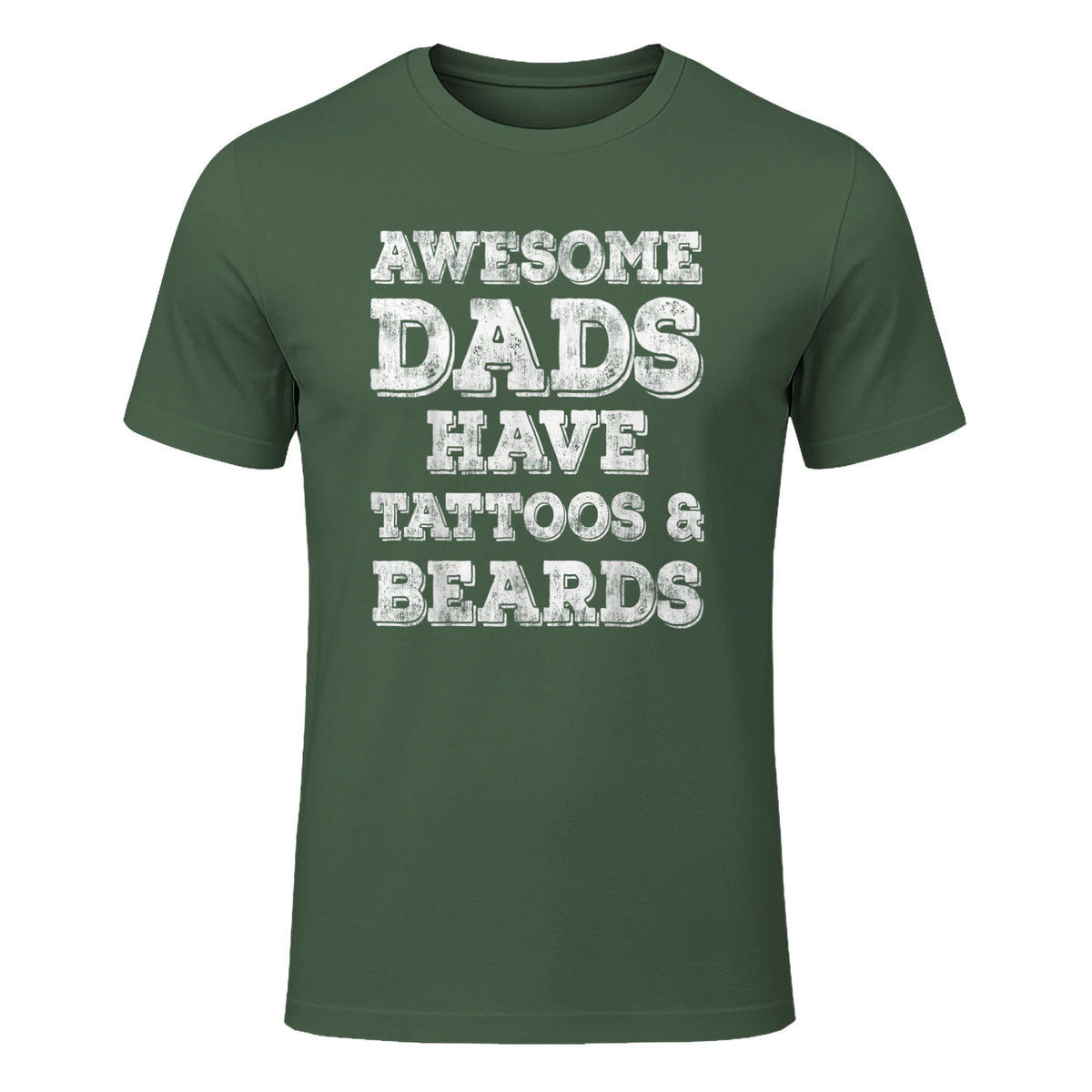 Awesome Dads Have Tattoos And Beards Shirt Fathers Day Gift in Military Green - front view