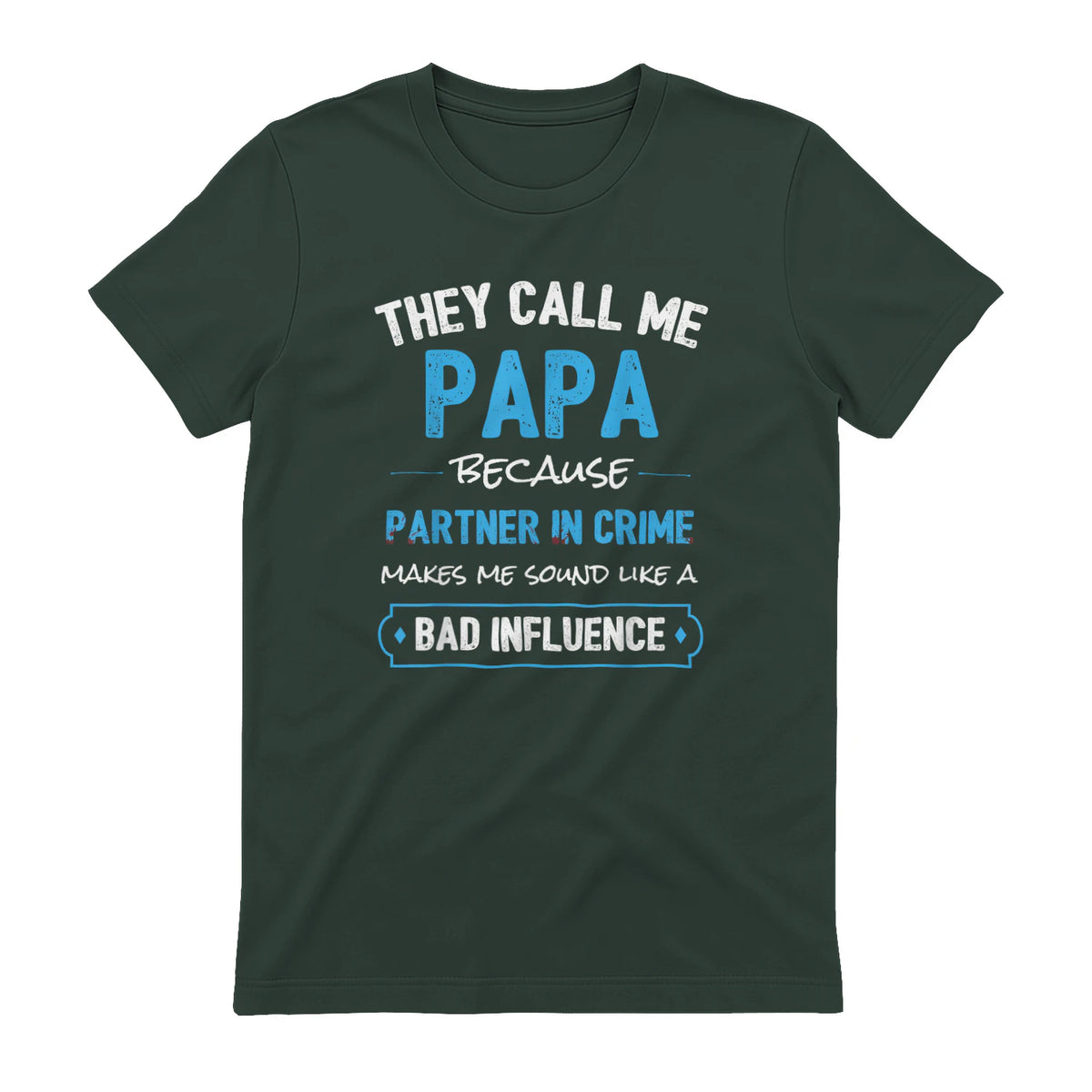 Funny Grandpa Papa Partner in Crime Dad in Forest Green - back view