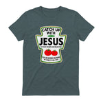 Catch Up with Jesus T-Shirt in Dark Heather - back view
