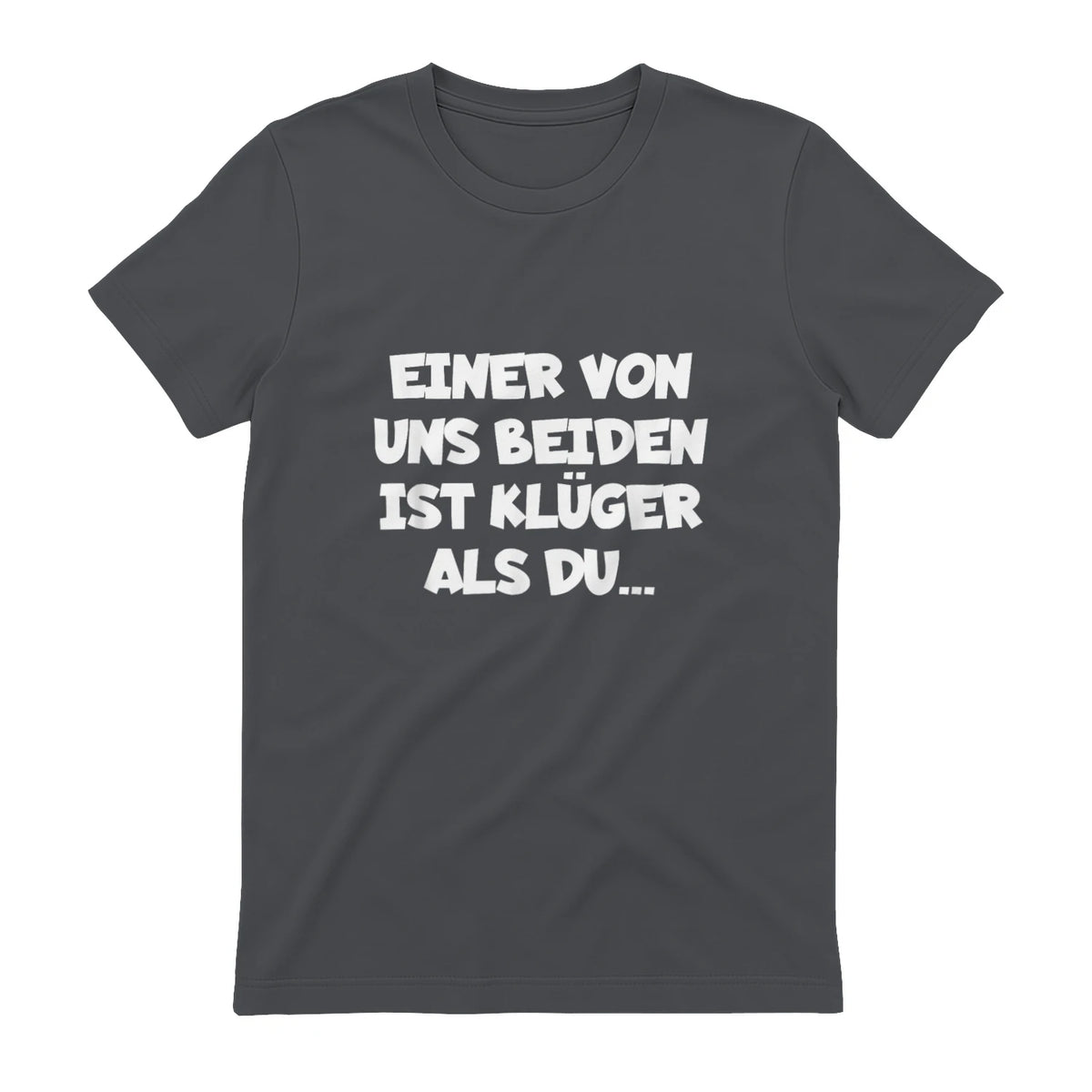 Einer Von Uns Beiden Ist Klüger Als Du in Charcoal - back view