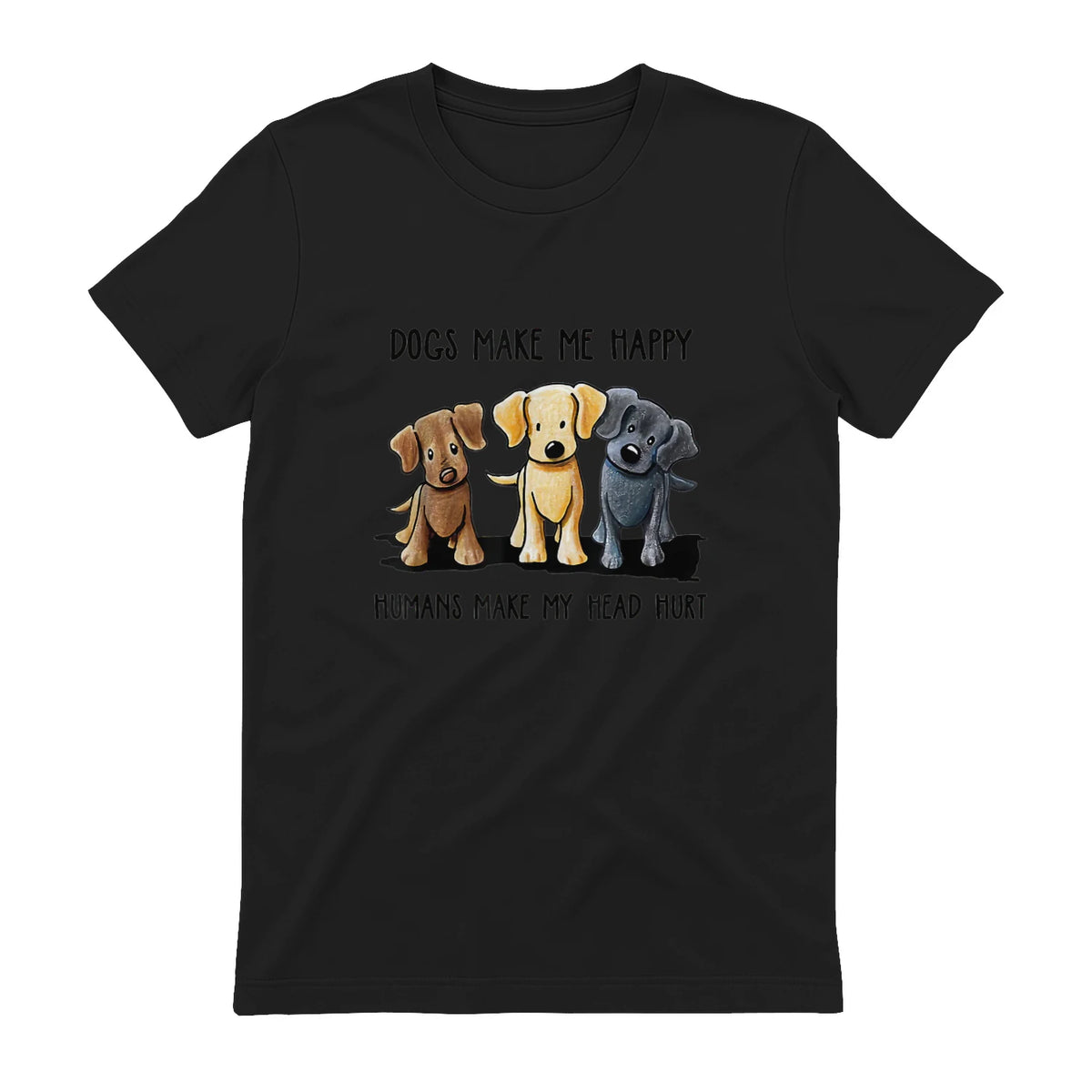 Dogs Makes Me Happy Humans Make My Head Hurt T-Shirt in Black - back view