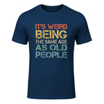 It's Weird Being The Same Age As Old People Retro Sarcastic in Navy - front view
