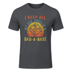 I Keep All My Dad Jokes In A Dad-A-Base Vintage Father Dad in Charcoal - front view