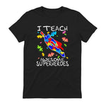 Autism Awareness Teacher I Teach Awesome Superheroes in Black - back view