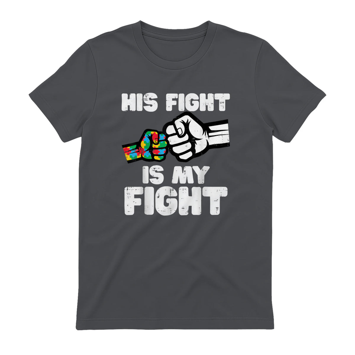 Autism His Fight is My Fight ASD Awareness Dad Mom Men Women in Charcoal - back view