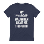 My Favorite Daughter Gave Me This Shirt Funny Father's Day in Heather Navy - back view