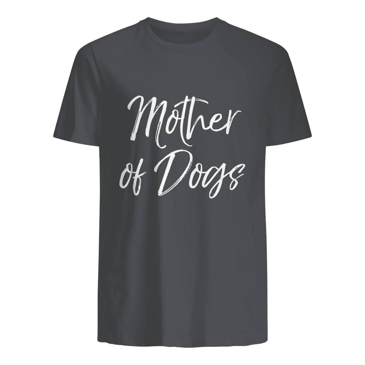 Cute Dog Mom Gift Funny Dog Owner Quote Item Mother of Dogs in Charcoal - back view
