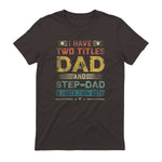 I Have Two Titles Dad And Step-Dad Funny Fathers Day Gift in Dark Chocolate - back view