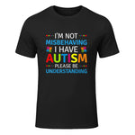 I'm Not Misbehaving I Have Autism T-Shirt in Black - front view