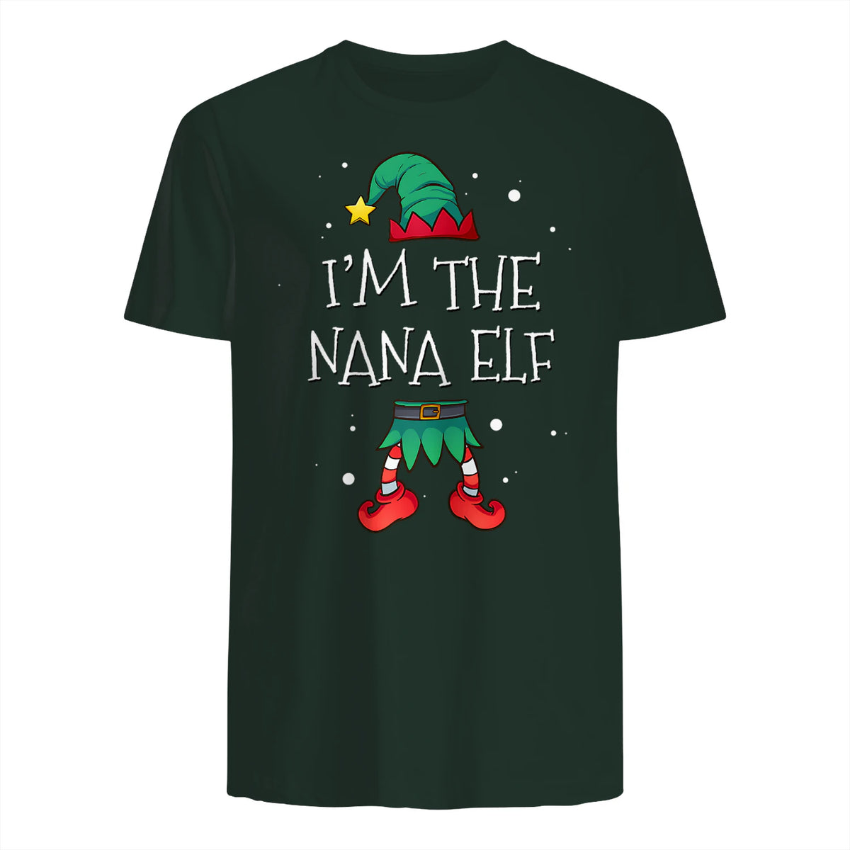 I'm The Nana Elf Shirt Matching Family Outfits Christmas in Forest Green - back view