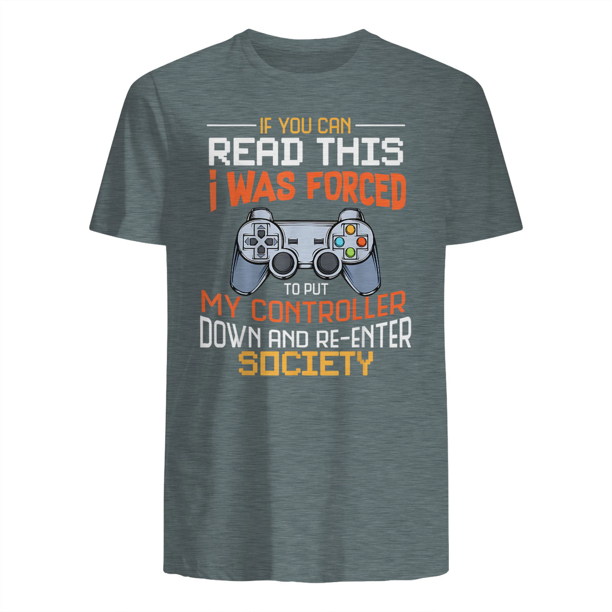 Funny Gift Idea Gamers Gaming Tee I Was Forced To Put My Controller Down Black Gamer T in Dark Heather - back view