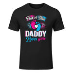 Pink Or Blue Daddy Loves You T Shirt Gender Reveal Baby Gift in Black - front view