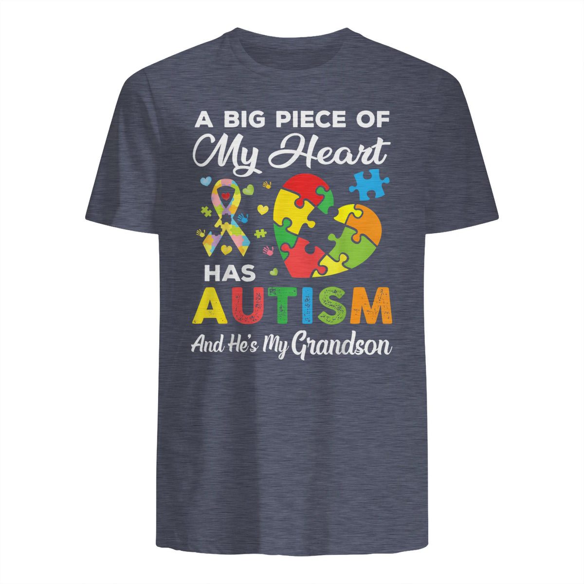 A Big Piece of My Heart Has Autism and He's My Grandson in Heather Navy - back view