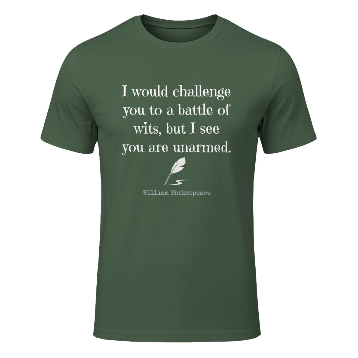 William Shakespeare Quote English Literature & Classic Plays in Military Green - front view
