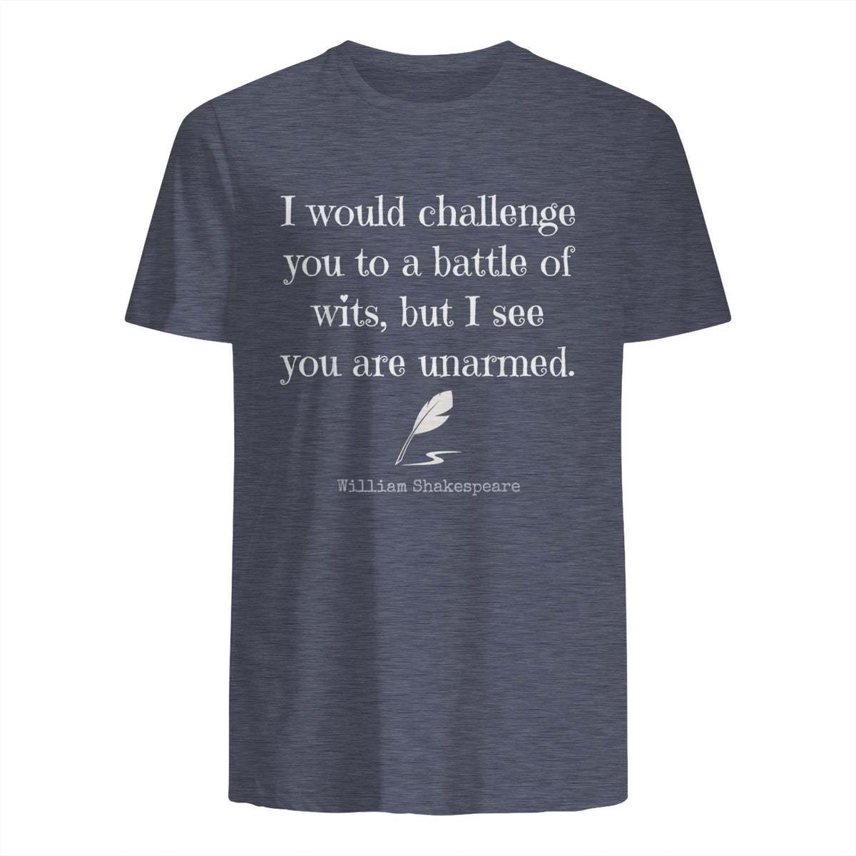 William Shakespeare Quote English Literature & Classic Plays in Heather Navy - back view