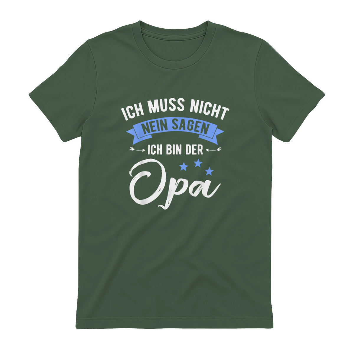Ich Muss Nicht Nein Sagen Ich Bin Der Opa Lustiges in Military Green - back view
