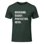 Husband Daddy Protector Hero T-Shirt in Forest Green - front view