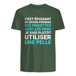 C'est épuisant je vais plutôt utiliser une pelle humour in Military Green - back view