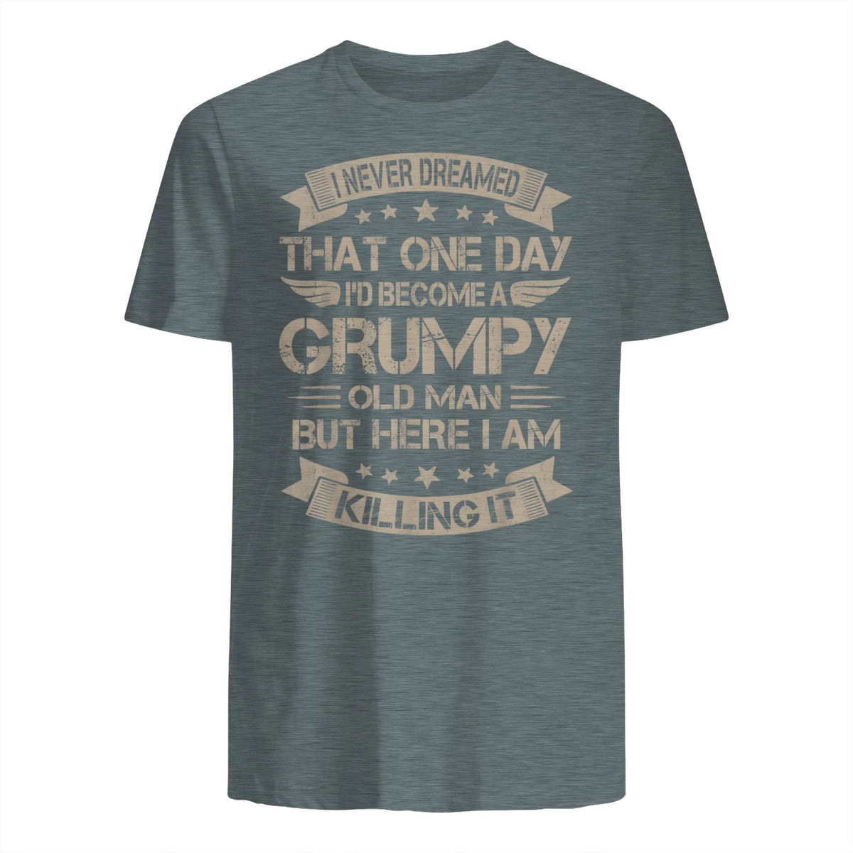 I Never Dreamed That I'd Become A Grumpy Old Man Grandpa in Dark Heather - back view