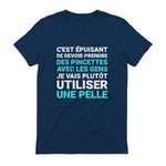 C'est épuisant je vais plutôt utiliser une pelle humour in Navy - back view