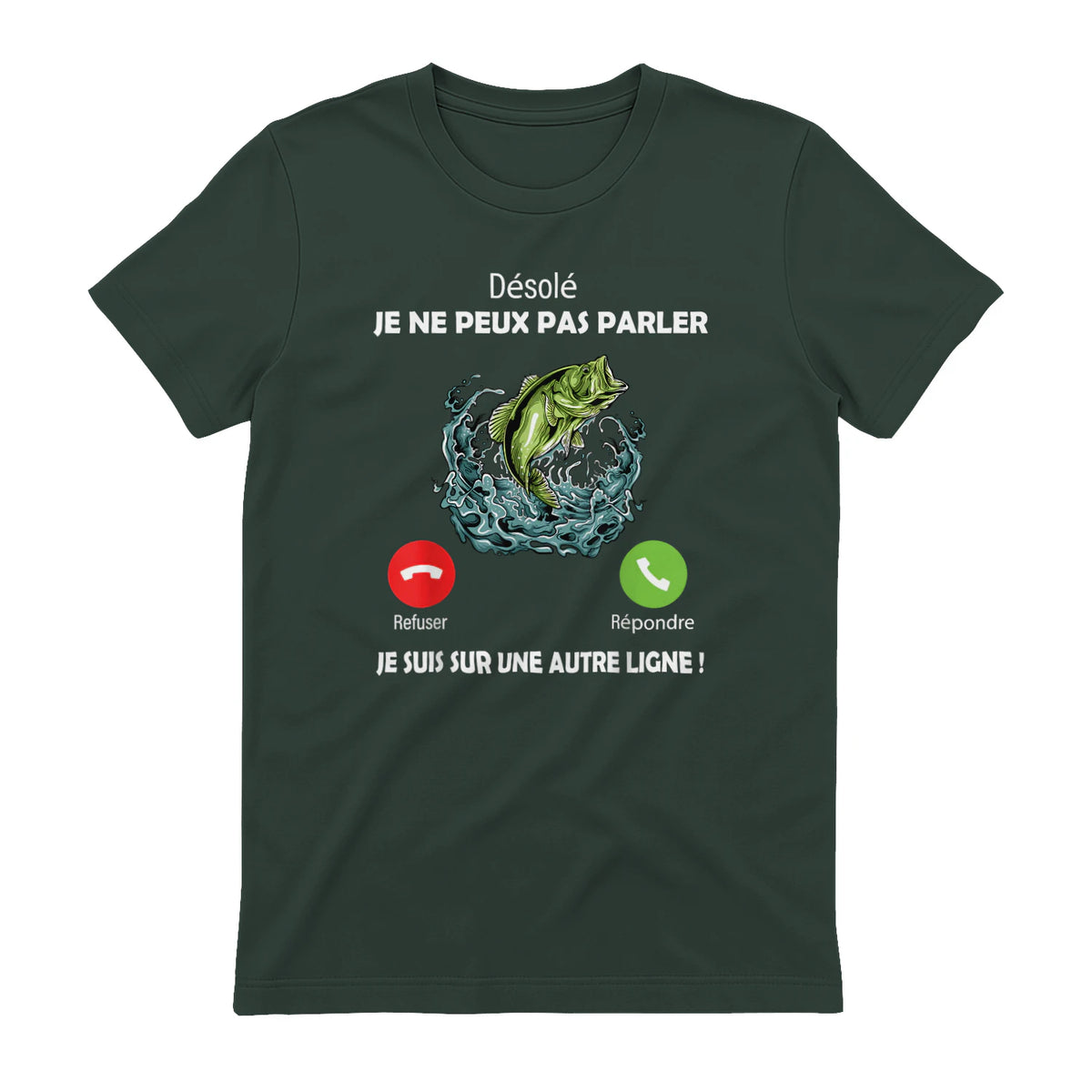 Désolé, Je suis sur Une Autre Ligne Pêche pour Pêcheurs Papa in Forest Green - back view