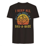 I Keep All My Dad Jokes In A Dad-A-Base Vintage Father Dad in Dark Chocolate - back view