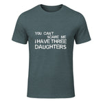 You Can't Scare Me I Have Three Daughters Shirt Fathers Day in Dark Heather - front view