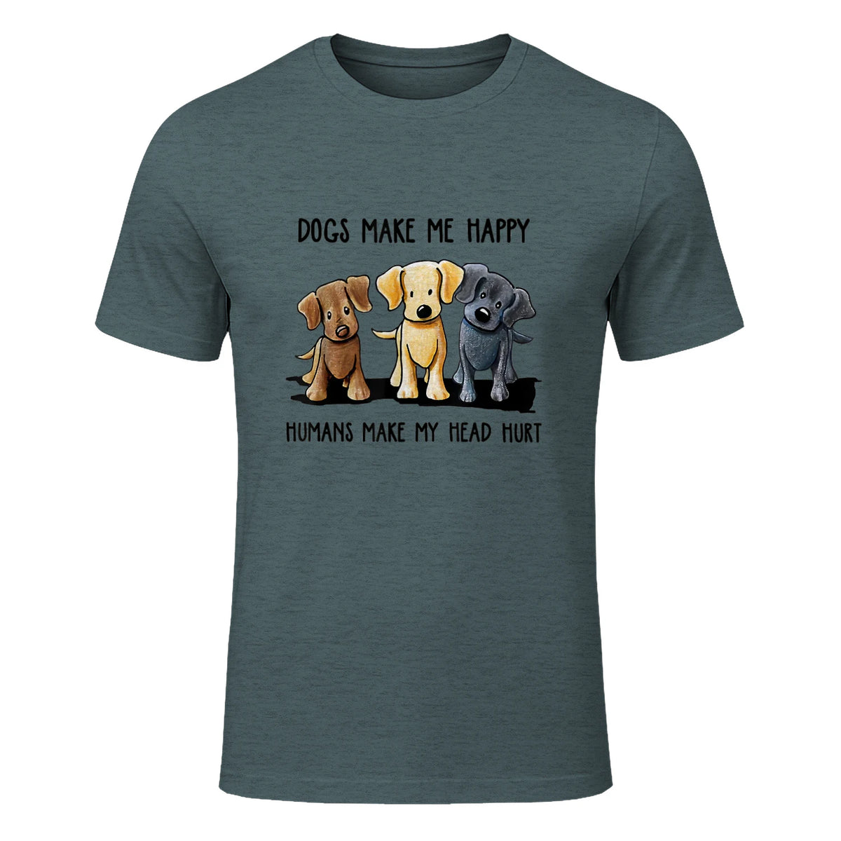 Dogs Makes Me Happy Humans Make My Head Hurt T-Shirt in Dark Heather - front view