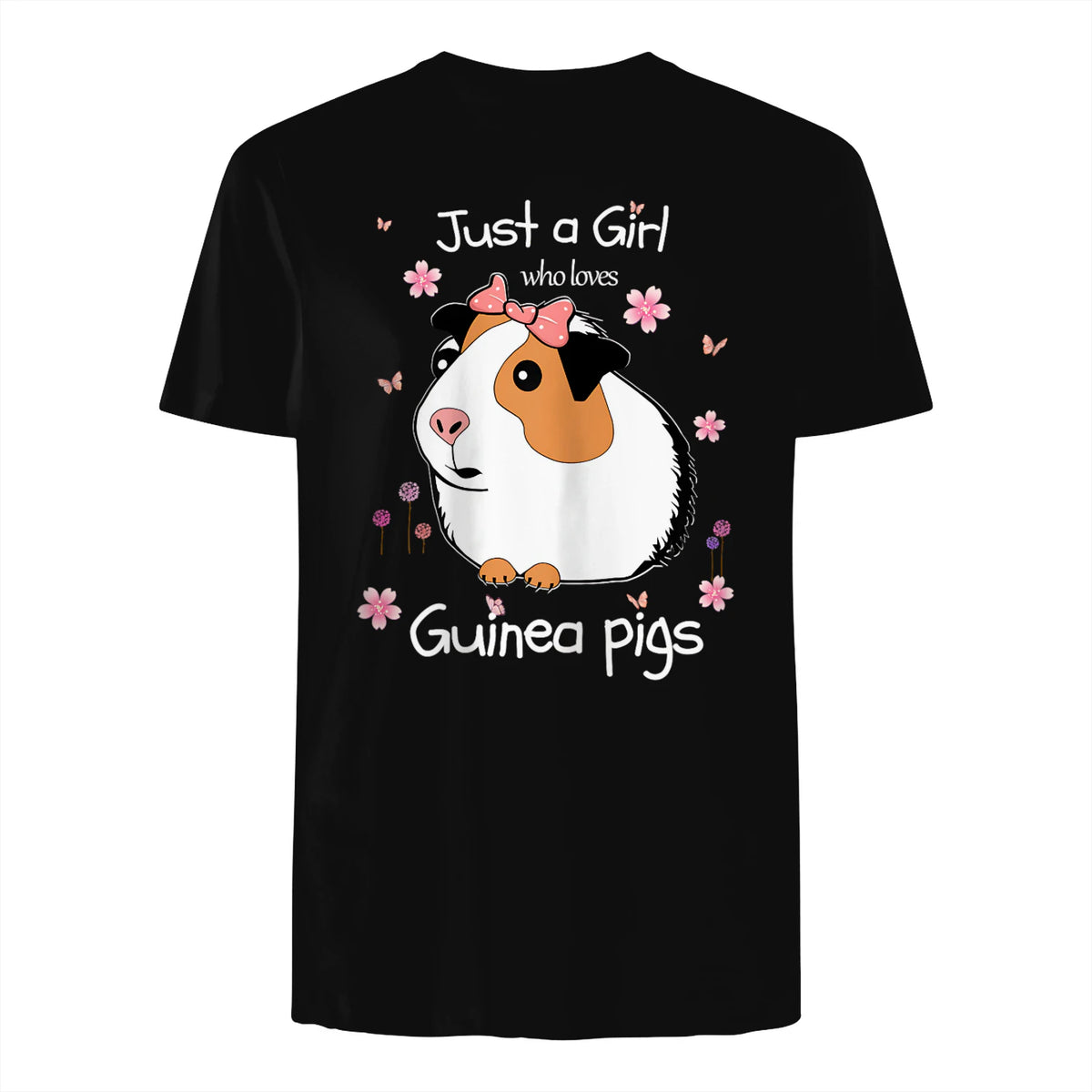 Just a Girl Who Loves Guinea Pigs - Cute Pets Lover Gift in Black - back view