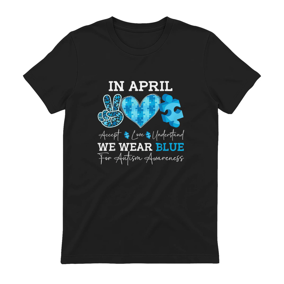 In April We Wear Blue Autism Awareness T-Shirt in Black - back view