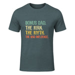 Bonus Dad The Man Myth Bad Influence Funny Step-Dad Stepdad in Dark Heather - front view
