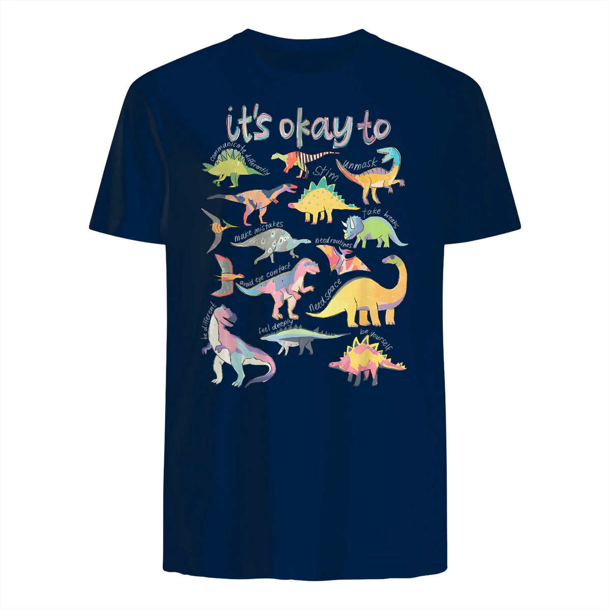 Autism Awareness It's Okay to Be Different Funny Dinosaur in Navy - back view