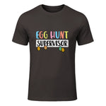 Easter Egg Hunt Supervisor Funny Mom Dad Men Women Kids T-Shirt in Dark Chocolate - front view