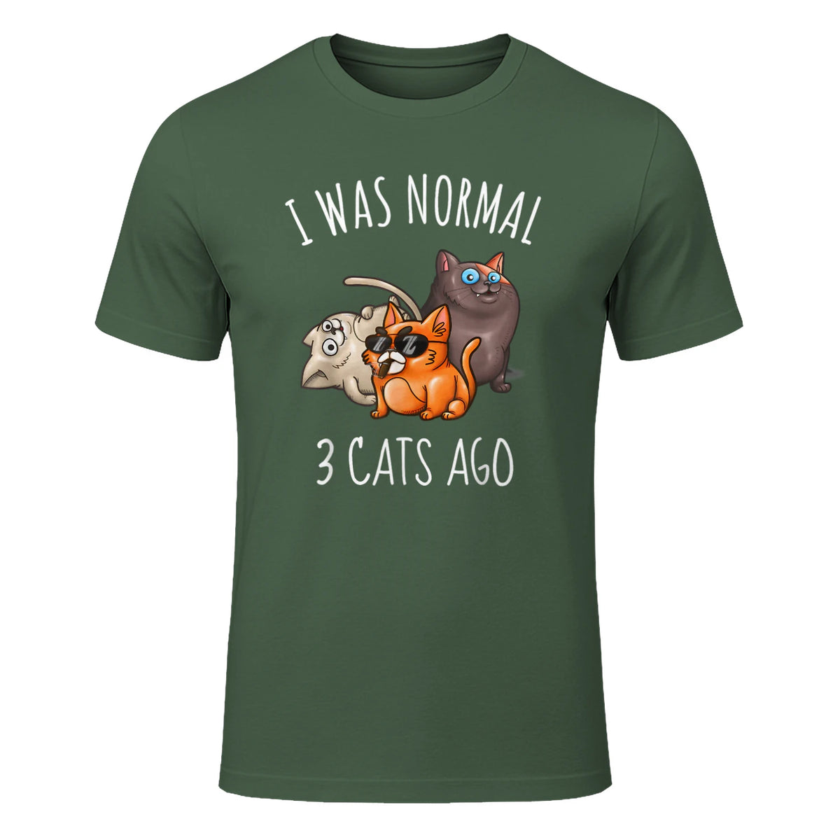 I Was Normal Three Cats Ago T-Shirt in Military Green - front view
